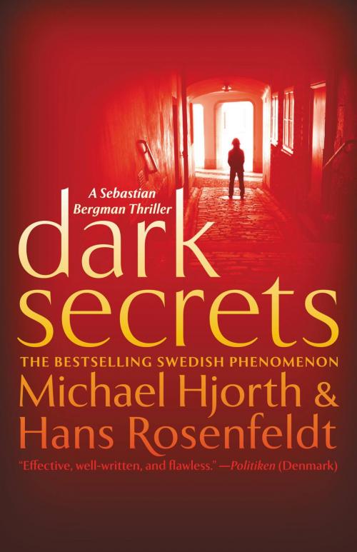 Cover of the book Dark Secrets by Michael Hjorth, Hans Rosenfeldt, Grand Central Publishing