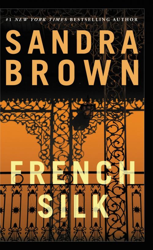 Cover of the book French Silk by Sandra Brown, Grand Central Publishing