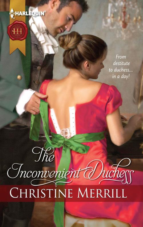 Cover of the book The Inconvenient Duchess by Christine Merrill, Harlequin