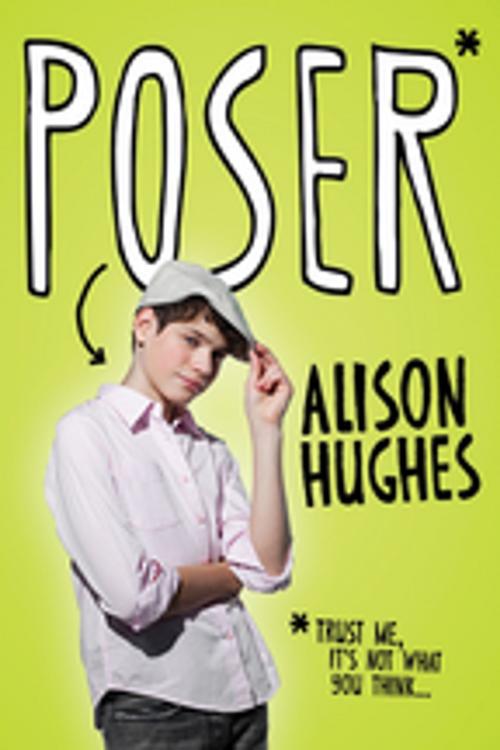 Cover of the book Poser by Alison Hughes, Orca Book Publishers