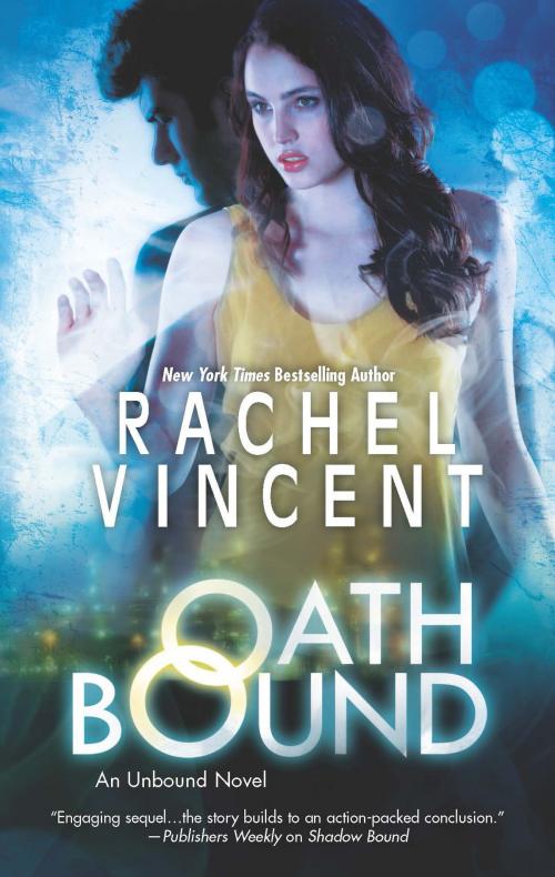 Cover of the book Oath Bound by Rachel Vincent, MIRA Books