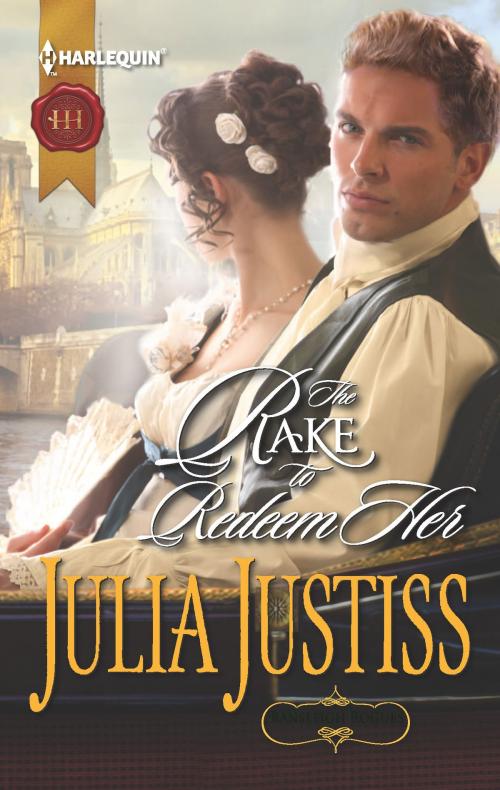Cover of the book The Rake to Redeem Her by Julia Justiss, Harlequin
