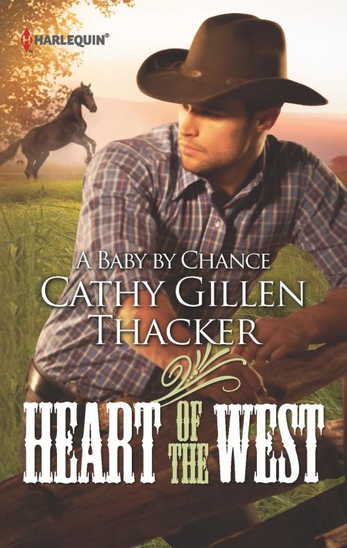 Cover of the book A Baby by Chance by Cathy Gillen Thacker, Harlequin