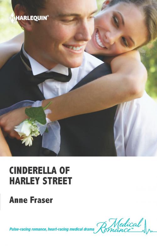Cover of the book Cinderella of Harley Street by Anne Fraser, Harlequin