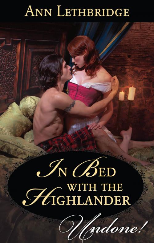 Cover of the book In Bed with the Highlander by Ann Lethbridge, Harlequin
