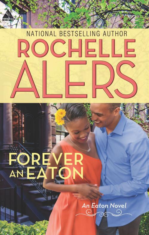 Cover of the book Forever an Eaton by Rochelle Alers, Harlequin