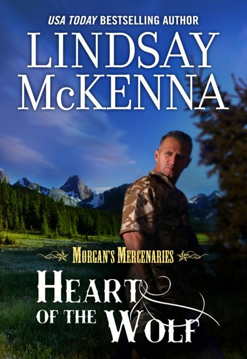 Cover of the book HEART OF THE WOLF by Lindsay McKenna, Harlequin