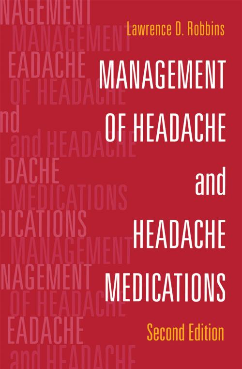 Cover of the book Management of Headache and Headache Medications by Lawrence D. Robbins, Springer New York