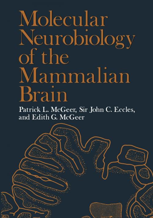 Cover of the book Molecular Neurobiology of the Mammalian Brain by Patrick McGeer, Springer US