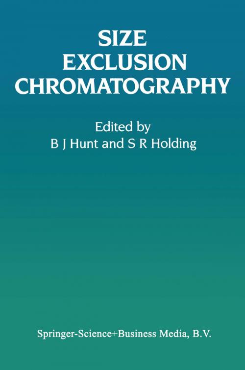 Cover of the book Size Exclusion Chromatography by B. J. Hunt, S. R. Holding, Springer US