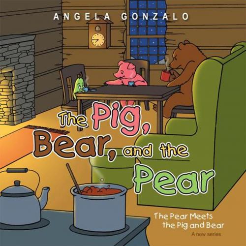 Cover of the book The Pig, Bear, and the Pear by Angela Gonzalo, Inspiring Voices