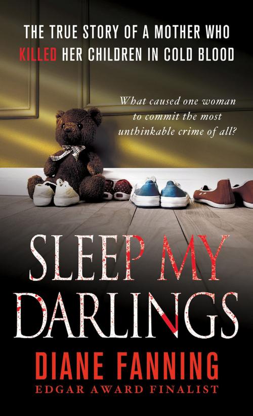 Cover of the book Sleep My Darlings by Diane Fanning, St. Martin's Press
