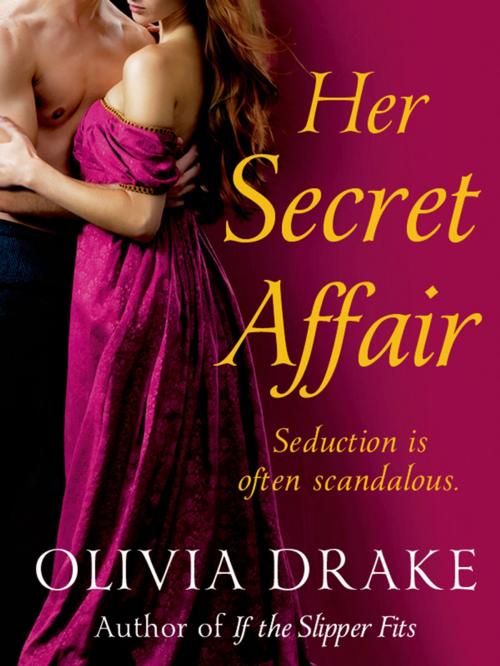 Cover of the book Her Secret Affair by Olivia Drake, Barbara Dawson Smith, St. Martin's Press