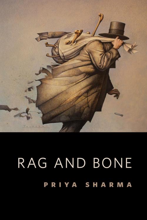 Cover of the book Rag and Bone by Priya Sharma, Tom Doherty Associates