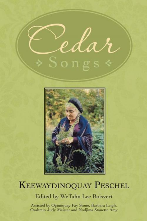 Cover of the book Cedar Songs by Keewaydinoquay Peschel, Trafford Publishing