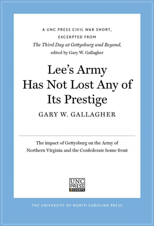 Cover of the book Lee’s Army Has Not Lost Any of Its Prestige by Gary W. Gallagher, The University of North Carolina Press