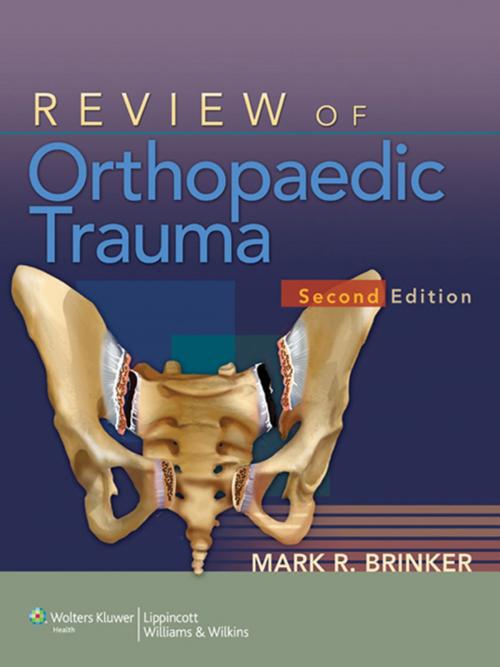 Cover of the book Review of Orthopaedic Trauma by Mark R. Brinker, Wolters Kluwer Health