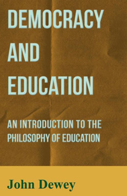 Cover of the book Democracy and Education by John Dewey, Read Books Ltd.