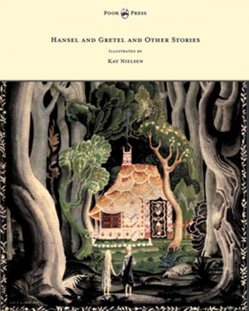 Cover of the book Hansel and Gretel and Other Stories by the Brothers Grimm - Illustrated by Kay Nielsen by Brothers Grimm, Read Books Ltd.
