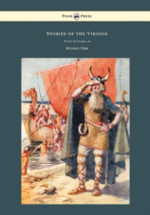 Cover of the book Stories of the Vikings - With Pictures by Monro Orr by Mary MacGregor, Read Books Ltd.