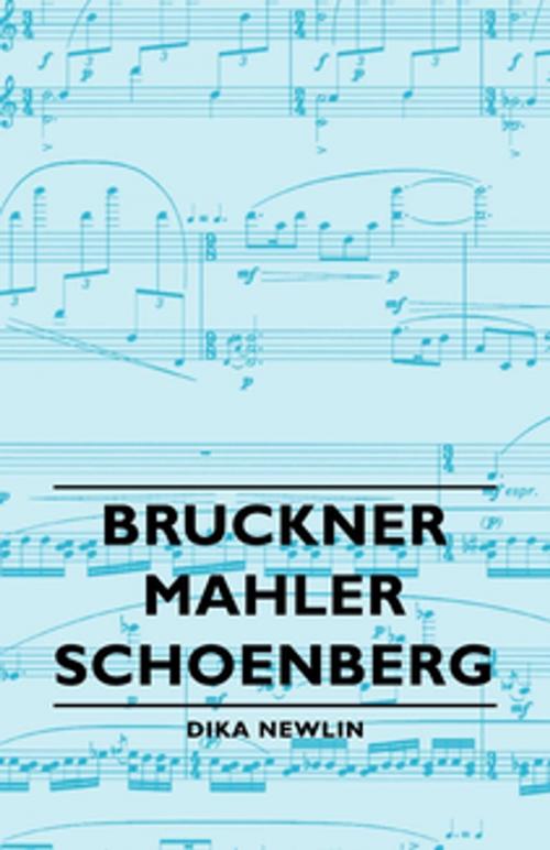 Cover of the book Bruckner - Mahler - Schoenberg by Dika Newlin, Read Books Ltd.