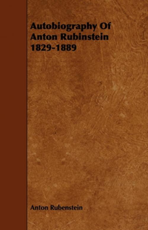 Cover of the book Autobiography Of Anton Rubinstein 1829-1889 by Anton Rubenstein, Read Books Ltd.