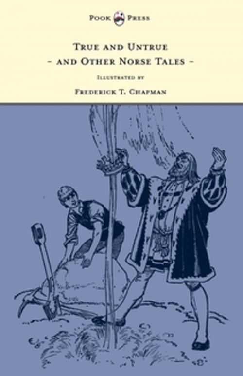 Cover of the book True and Untrue and Other Norse Tales - Illustrated by Frederick T. Chapman by Sigrid Undset, Read Books Ltd.