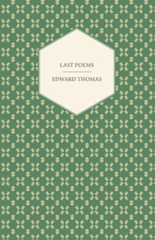 Cover of the book Last Poems by Edward Thomas, Read Books Ltd.