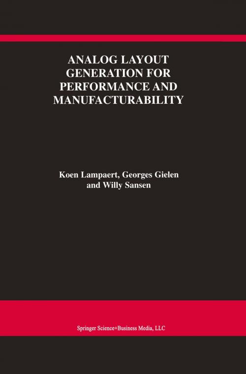 Cover of the book Analog Layout Generation for Performance and Manufacturability by Koen Lampaert, Georges Gielen, Willy M.C. Sansen, Springer US