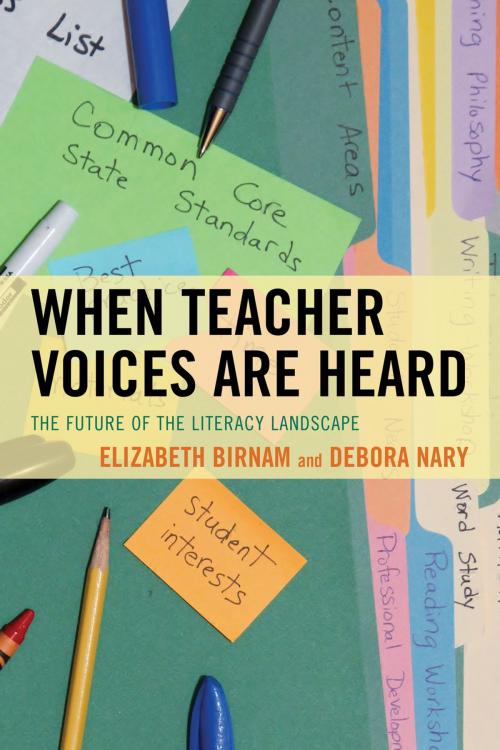 Cover of the book When Teacher Voices Are Heard by Elizabeth Birnam, Debora Nary, R&L Education