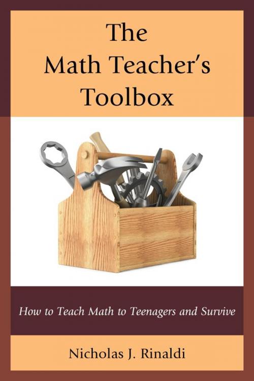 Cover of the book The Math Teacher's Toolbox by Nicholas J. Rinaldi, R&L Education