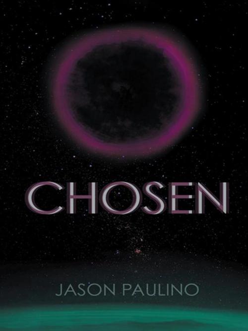 Cover of the book Chosen by Jason Paulino, iUniverse