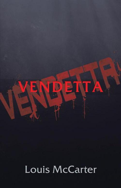 Cover of the book Vendetta by Louis McCarter, iUniverse