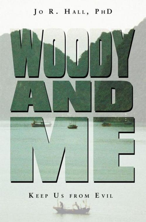 Cover of the book Woody and Me by Jo R. Hall PhD, iUniverse