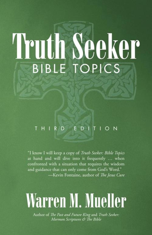 Cover of the book Truth Seeker: Bible Topics by Warren M. Mueller, iUniverse