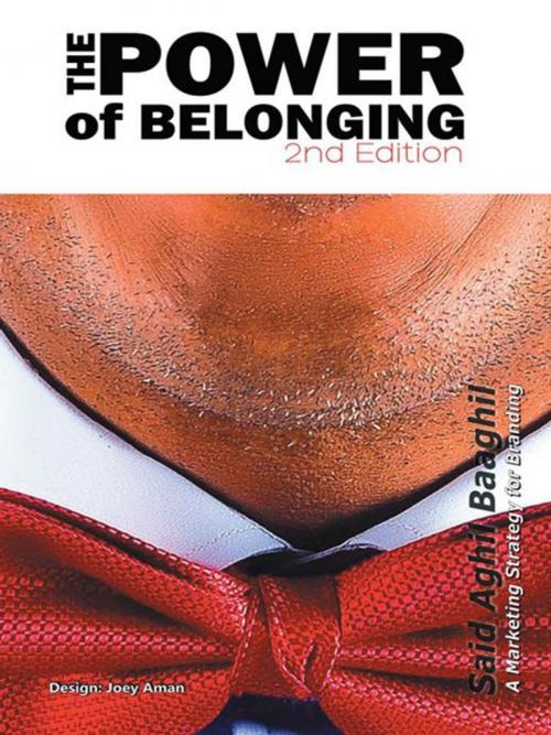 Cover of the book The Power of Belonging by Said Aghil Baaghil, iUniverse
