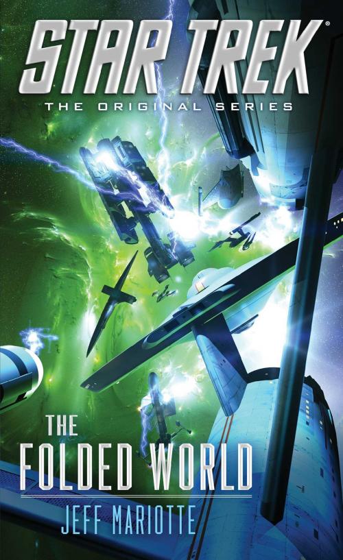 Cover of the book Star Trek: The Original Series: The Folded World by Jeff Mariotte, Pocket Books/Star Trek