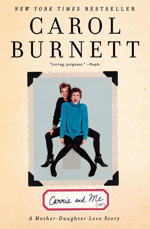 Cover of the book Carrie and Me by Carol Burnett, Simon & Schuster