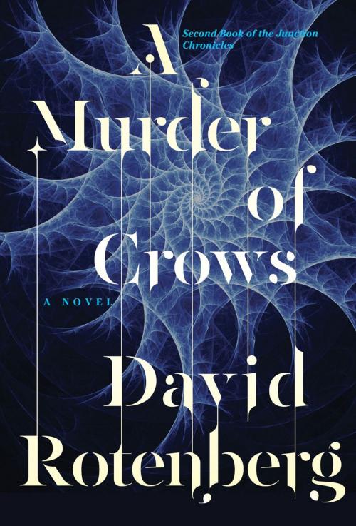Cover of the book A Murder of Crows by David Rotenberg, Scribner
