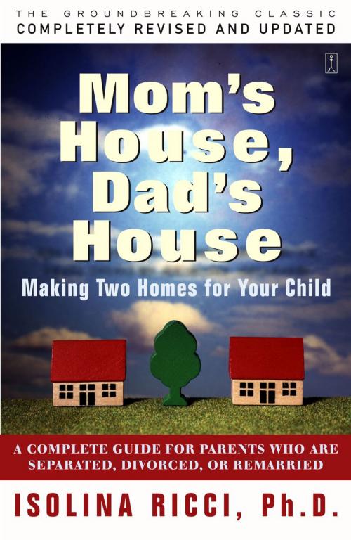 Cover of the book Mom's House, Dad's House by Isolina Ricci, Ph.D., Touchstone