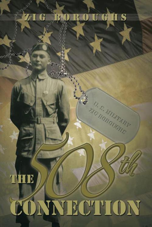 Cover of the book The 508Th Connection by Zig Boroughs, Xlibris US