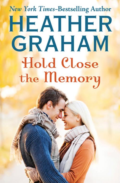 Cover of the book Hold Close the Memory by Heather Graham, Open Road Media