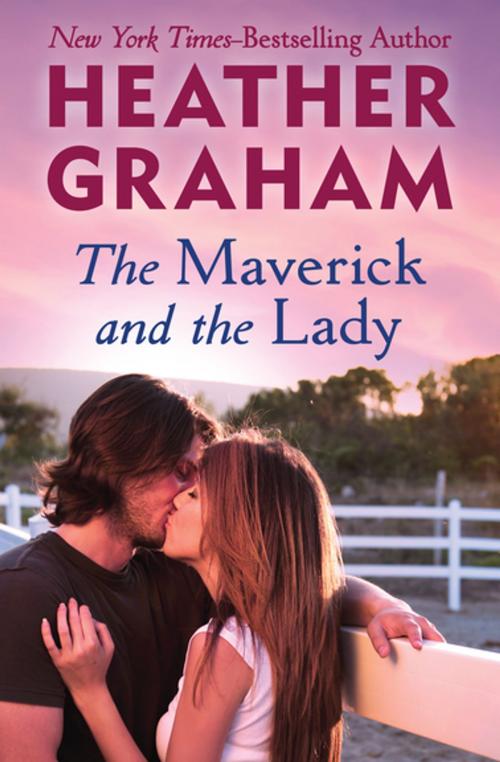 Cover of the book The Maverick and the Lady by Heather Graham, Open Road Media