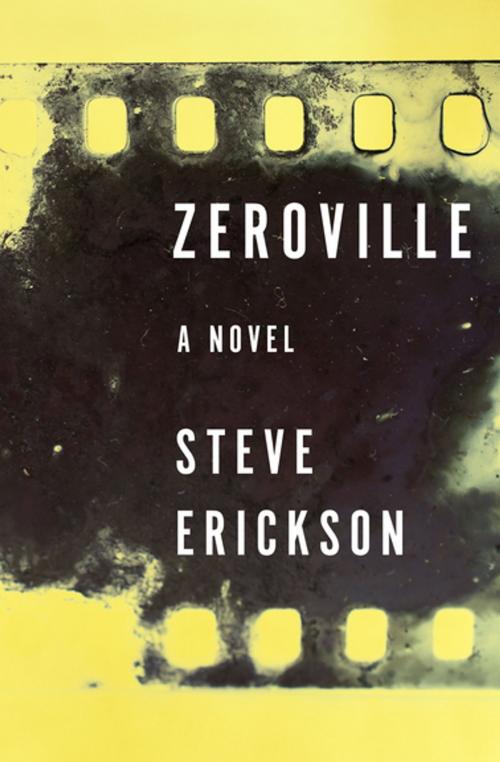 Cover of the book Zeroville by Steve Erickson, Open Road Media