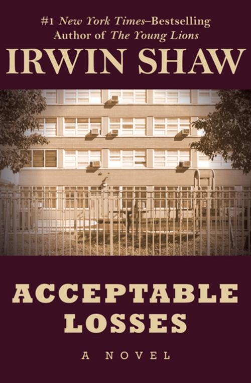 Cover of the book Acceptable Losses by Irwin Shaw, Open Road Media