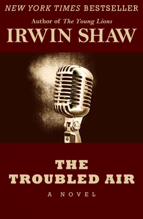 Cover of the book The Troubled Air by Irwin Shaw, Open Road Media