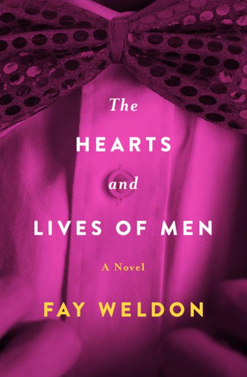 Cover of the book The Hearts and Lives of Men by Fay Weldon, Open Road Media