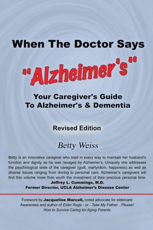 Cover of the book When the Doctor Says, "Alzheimer's" by Betty Weiss, AuthorHouse