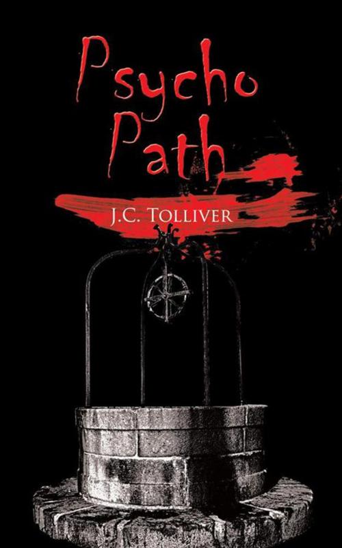 Cover of the book Psycho Path by J.C. Tolliver., AuthorHouse