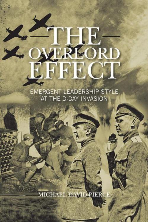 Cover of the book The Overlord Effect by Michael David Pierce, AuthorHouse UK